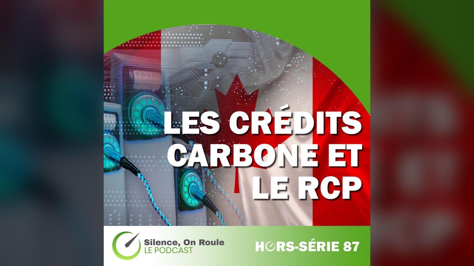 Visuel de l'épisode hors série 87 du balado Silence on roule, sur les crédits carbone et le règlement sur les combustibles propres.